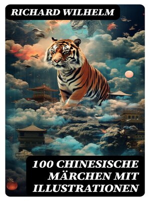 cover image of 100 Chinesische Märchen mit Illustrationen